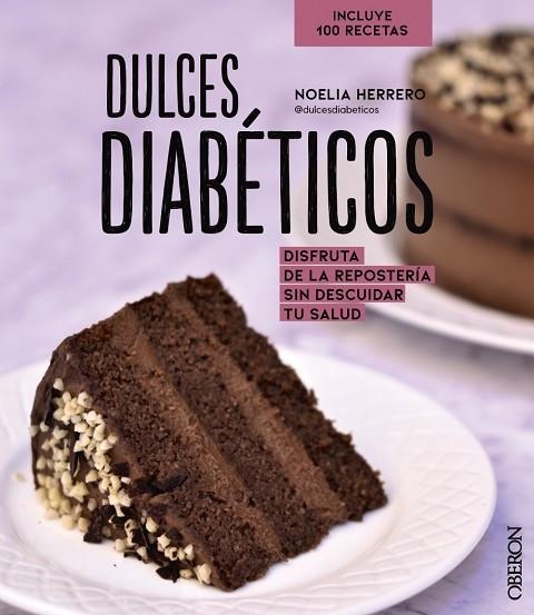 DULCES DIABÉTICOS | 9788441544758 | HERRERO, NOELIA | Llibreria Drac - Llibreria d'Olot | Comprar llibres en català i castellà online