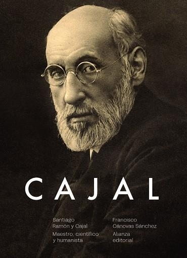 SANTIAGO RAMÓN Y CAJAL. MAESTRO, CIENTÍFICO Y HUMANISTA | 9788413625829 | CÁNOVAS, FRANCISCO | Llibreria Drac - Llibreria d'Olot | Comprar llibres en català i castellà online