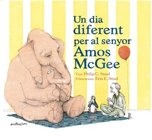 UN DIA DIFERENT PER AL SENYOR AMOS MCGEE | 9788418900020 | STEAD, PHILIP C. | Llibreria Drac - Llibreria d'Olot | Comprar llibres en català i castellà online