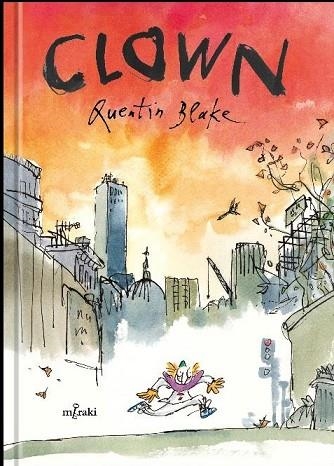 CLOWN | 9788412421835 | QUENTIN BLAKE | Llibreria Drac - Llibreria d'Olot | Comprar llibres en català i castellà online