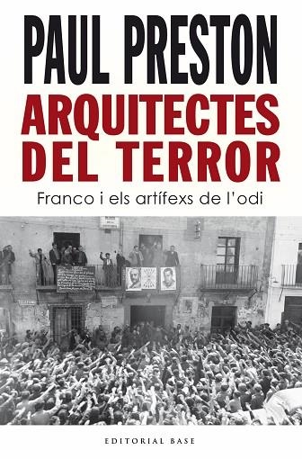 ARQUITECTES DEL TERROR. FRANCO I ELS ARTÍFEXS DE L’ODI | 9788418434938 | PRESTON, PAUL | Llibreria Drac - Llibreria d'Olot | Comprar llibres en català i castellà online