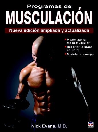 PROGRAMAS DE MUSCULACION | 9788479028831 | EVANS, NICK | Llibreria Drac - Llibreria d'Olot | Comprar llibres en català i castellà online