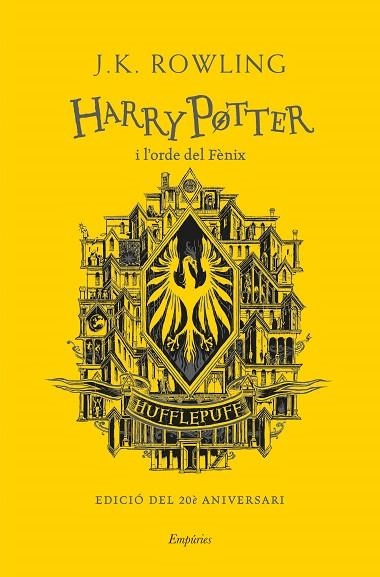 HARRY POTTER I L'ORDE DEL FÈNIX (HUFFLEPUFF) | 9788418833144 | ROWLING, J.K. | Llibreria Drac - Llibreria d'Olot | Comprar llibres en català i castellà online