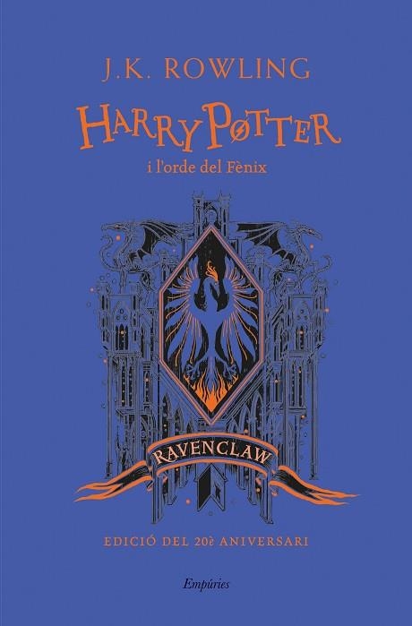 HARRY POTTER I L'ORDE DEL FÈNIX (RAVENCLAW) | 9788418833151 | ROWLING, J.K. | Llibreria Drac - Llibreria d'Olot | Comprar llibres en català i castellà online