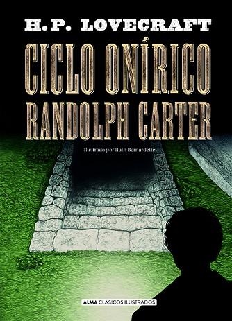 CICLO ONÍRICO RANDOLPH CARTER | 9788418395376 | LOVECRAFT, H. P. | Llibreria Drac - Librería de Olot | Comprar libros en catalán y castellano online