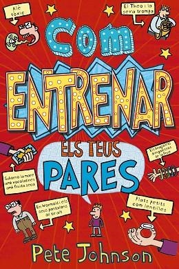 COM ENTRENAR ELS TEUS PARES | 9788413490823 | JOHNSON, PETE | Llibreria Drac - Llibreria d'Olot | Comprar llibres en català i castellà online