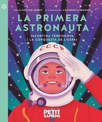 PRIMERA ASTRONAUTA, LA | 9788418928161 | SERRET, CRISTINA | Llibreria Drac - Llibreria d'Olot | Comprar llibres en català i castellà online