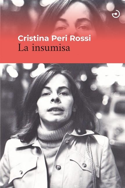 INSUMISA, LA | 9788415740636 | PERI ROSSI, CRISTINA | Llibreria Drac - Llibreria d'Olot | Comprar llibres en català i castellà online