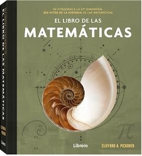 LIBRO DE LAS MATEMATICAS, EL | 9789463595537 | PICKOVER, CLIFFORD A. | Llibreria Drac - Llibreria d'Olot | Comprar llibres en català i castellà online