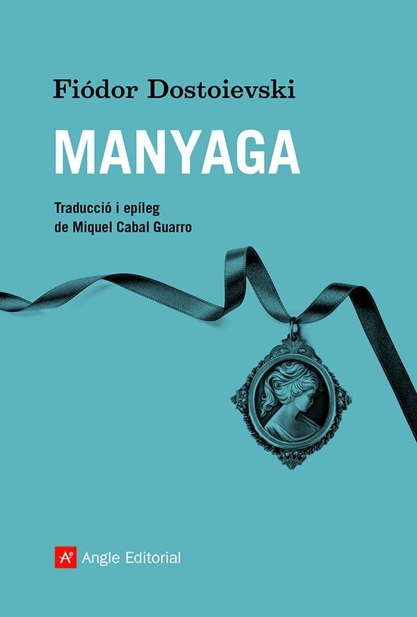 MANYAGA | 9788418197932 | DOSTOIEVSKI, FIÓDOR | Llibreria Drac - Llibreria d'Olot | Comprar llibres en català i castellà online