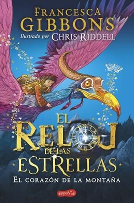 RELOJ DE LAS ESTRELLAS. EL CORAZÓN DE LA MONTAÑA, EL | 9788418279041 | GIBBONS, FRANCESCA | Llibreria Drac - Llibreria d'Olot | Comprar llibres en català i castellà online