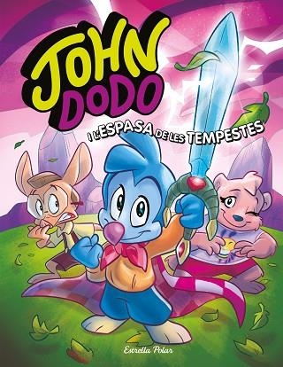 JOHN DODO I L'ESPASA DE LES TEMPESTES (JOHN DODO 3) | 9788413891019 | DODO, JOHN | Llibreria Drac - Librería de Olot | Comprar libros en catalán y castellano online