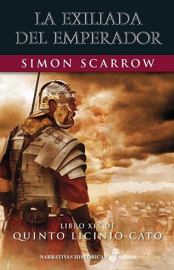 EXILIADA DEL EMPERADOR XIX, LA  | 9788435063845 | SCARROW, SIMON | Llibreria Drac - Llibreria d'Olot | Comprar llibres en català i castellà online