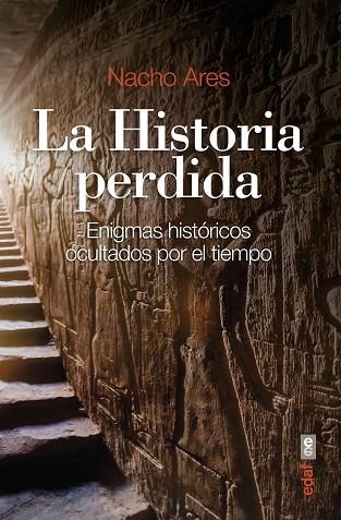 HISTORIA PERDIDA, LA | 9788441440753 | ARES, NACHO | Llibreria Drac - Librería de Olot | Comprar libros en catalán y castellano online