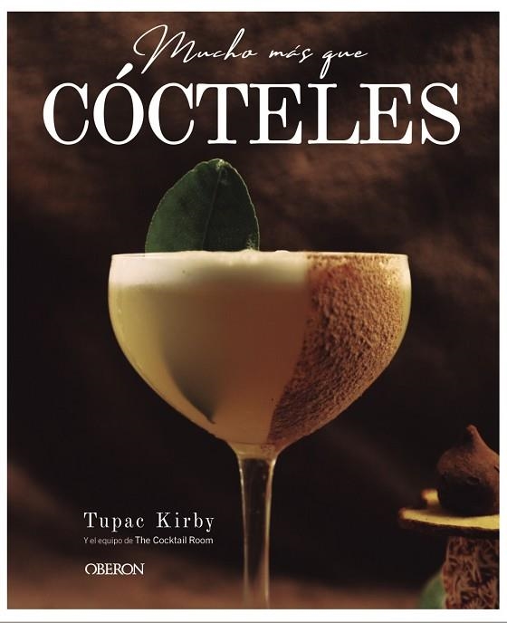 MUCHO MÁS QUE CÓCTELES | 9788441544925 | KIRBY, TUPAC | Llibreria Drac - Llibreria d'Olot | Comprar llibres en català i castellà online