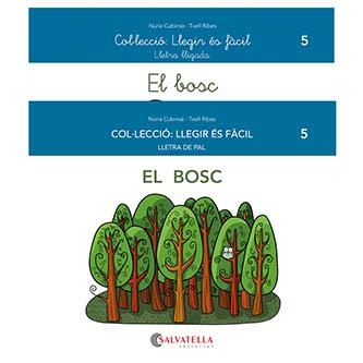 BOSC, EL (LLEGIR ES FACIL 5) | 9788418427459 | CUBINSÀ, NÚRIA | Llibreria Drac - Llibreria d'Olot | Comprar llibres en català i castellà online