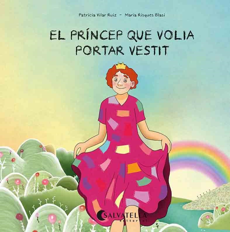 PRÍNCEP QUE VOLIA PORTAR VESTIT, EL | 9788418427671 | VILAR, PATRICIA | Llibreria Drac - Llibreria d'Olot | Comprar llibres en català i castellà online