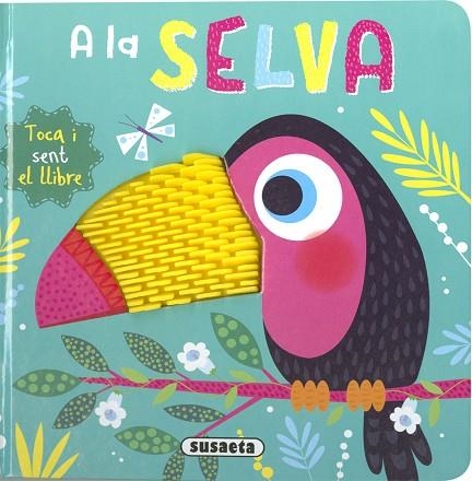 A LA SELVA | 9788467777574 | EDICIONES, SUSAETA | Llibreria Drac - Llibreria d'Olot | Comprar llibres en català i castellà online