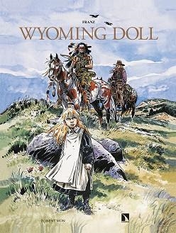 WYOMING DOLL | 9788418309281 | FRANZ | Llibreria Drac - Llibreria d'Olot | Comprar llibres en català i castellà online