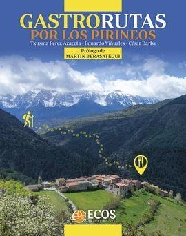 GASTRORUTAS POR LOS PIRINEOS | 9788412273311 | AA.DD. | Llibreria Drac - Llibreria d'Olot | Comprar llibres en català i castellà online