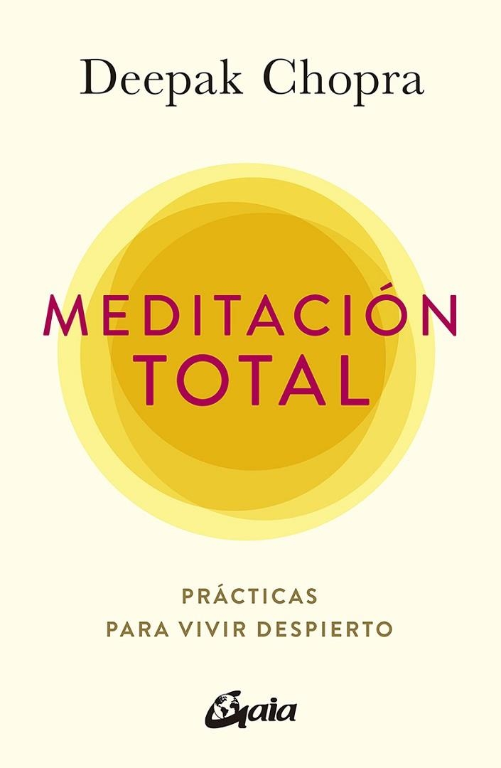 MEDITACIÓN TOTAL | 9788484458944 | CHOPRA, DEEPAK | Llibreria Drac - Llibreria d'Olot | Comprar llibres en català i castellà online