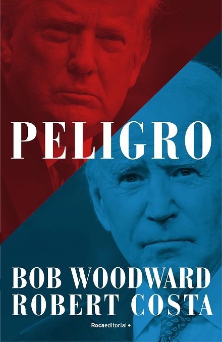 PELIGRO | 9788418870460 | WOODWARD, BOB; COSTA, ROBERT | Llibreria Drac - Llibreria d'Olot | Comprar llibres en català i castellà online