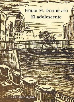 ADOLESCENTE, EL | 9788490658185 | DOSTOIEVSKI, FIÓDOR M. | Llibreria Drac - Librería de Olot | Comprar libros en catalán y castellano online