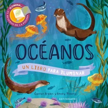 OCEANOS. UN LIBRO PARA ILUMINAR | 9788467946789 | BROWN, CARRON  | Llibreria Drac - Llibreria d'Olot | Comprar llibres en català i castellà online