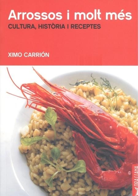 ARROSSOS I MOLT MÉS | 9788412226577 | CARRION, XIMO | Llibreria Drac - Llibreria d'Olot | Comprar llibres en català i castellà online