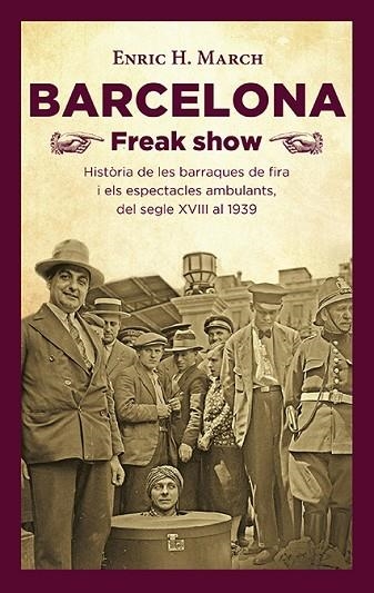 BARCELONA FREAK SHOW | 9788418908064 | HERNÁNDEZ MARCH, ENRIC | Llibreria Drac - Llibreria d'Olot | Comprar llibres en català i castellà online