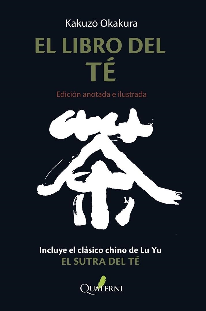 LIBRO DEL TÉ, EL. EDICIÓN ANOTADA E ILUSTRADA | 9788412286052 | OKAKURA, KAKUZO | Llibreria Drac - Llibreria d'Olot | Comprar llibres en català i castellà online