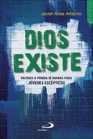 DIOS EXISTE | 9788428560054 | ARIAS ARTACHO, JAVIER | Llibreria Drac - Llibreria d'Olot | Comprar llibres en català i castellà online