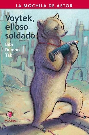 VOYTEK, EL OSO SOLDADO | 9788498405576 | DUMON TAK, BIBI | Llibreria Drac - Llibreria d'Olot | Comprar llibres en català i castellà online