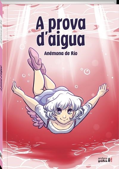 A PROVA D'AIGUA | 9788412371628 | ANÉMONA DE RIO | Llibreria Drac - Llibreria d'Olot | Comprar llibres en català i castellà online