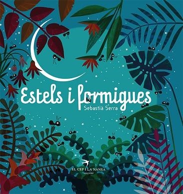 ESTELS I FORMIGUES | 9788418522727 | SERRA, SEBASTIÀ | Llibreria Drac - Llibreria d'Olot | Comprar llibres en català i castellà online