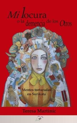 MI LOCURA O LA DEMENCIA DE LOS OTROS | 9788412123111 | MARTINIC, TERESA | Llibreria Drac - Llibreria d'Olot | Comprar llibres en català i castellà online