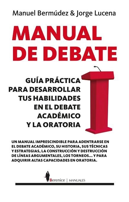 MANUAL DE DEBATE | 9788417558970 | BERMÚDEZ VÁZQUEZ, MANUEL; LUCENA PÉREZ, JORGE | Llibreria Drac - Llibreria d'Olot | Comprar llibres en català i castellà online