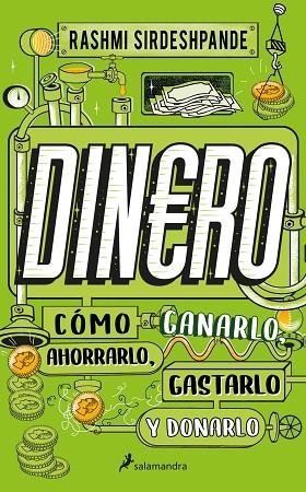 DINERO, CÓMO GANARLO, AHORRARLO, GASTARLO Y DONARLO | 9788418637926 | SIRDESHPANDE, RASHMI | Llibreria Drac - Llibreria d'Olot | Comprar llibres en català i castellà online