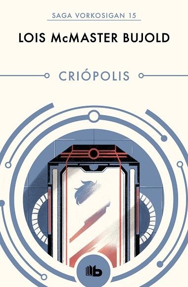 CRIÓPOLIS (LAS AVENTURAS DE MILES VORKOSIGAN 15) | 9788490708644 | MCMASTER BUJOLD, LOIS | Llibreria Drac - Llibreria d'Olot | Comprar llibres en català i castellà online