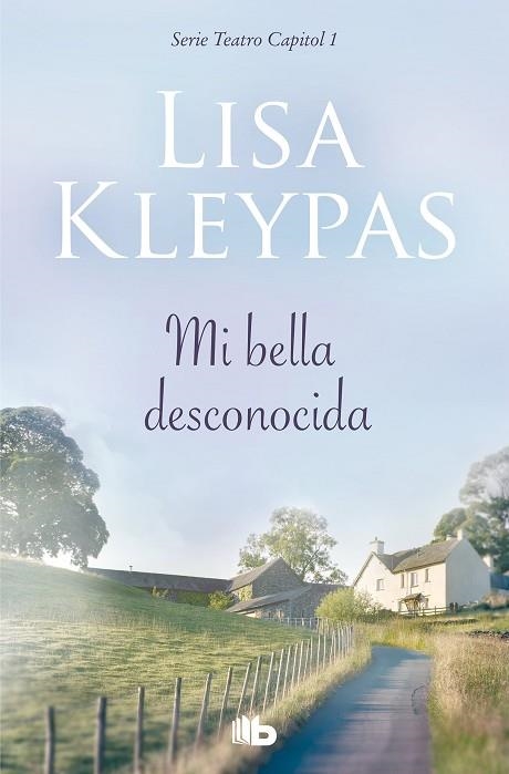 MI BELLA DESCONOCIDA (TEATRO CAPITOL 1) | 9788490709702 | KLEYPAS, LISA | Llibreria Drac - Librería de Olot | Comprar libros en catalán y castellano online