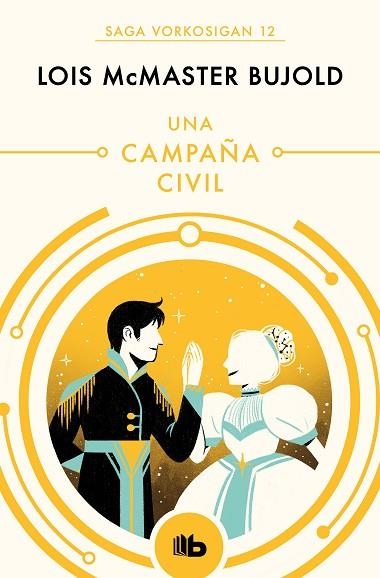 CAMPAÑA CIVIL, UNA (LAS AVENTURAS DE MILES VORKOSIGAN 12) | 9788490708637 | MCMASTER BUJOLD, LOIS | Llibreria Drac - Llibreria d'Olot | Comprar llibres en català i castellà online