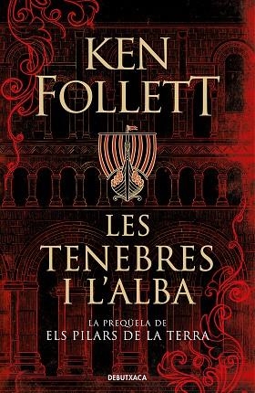 TENEBRES I L'ALBA, LES | 9788418196379 | FOLLETT, KEN | Llibreria Drac - Llibreria d'Olot | Comprar llibres en català i castellà online