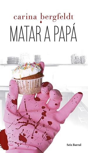 MATAR A PAPA | 9788432220296 | BERGFELDT, CARINA | Llibreria Drac - Llibreria d'Olot | Comprar llibres en català i castellà online