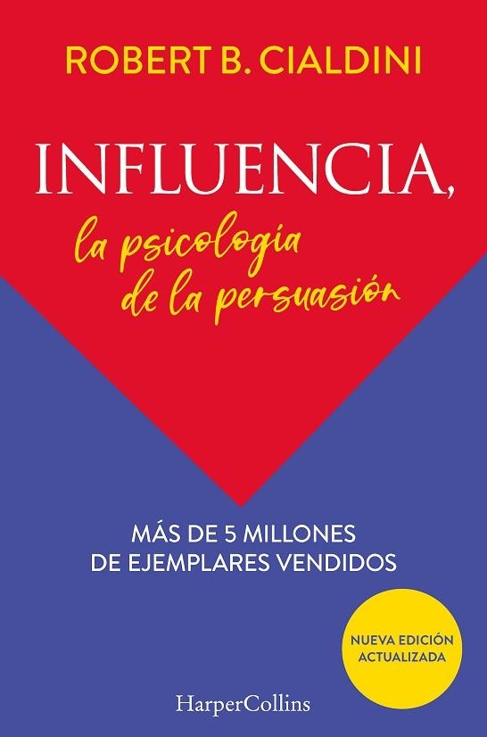 INFLUENCIA. LA PSICOLOGÍA DE LA PERSUASIÓN | 9788491396901 | CIALDINI, ROBERT | Llibreria Drac - Llibreria d'Olot | Comprar llibres en català i castellà online