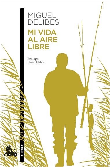 MI VIDA AL AIRE LIBRE | 9788423360703 | DELIBES, MIGUEL | Llibreria Drac - Librería de Olot | Comprar libros en catalán y castellano online