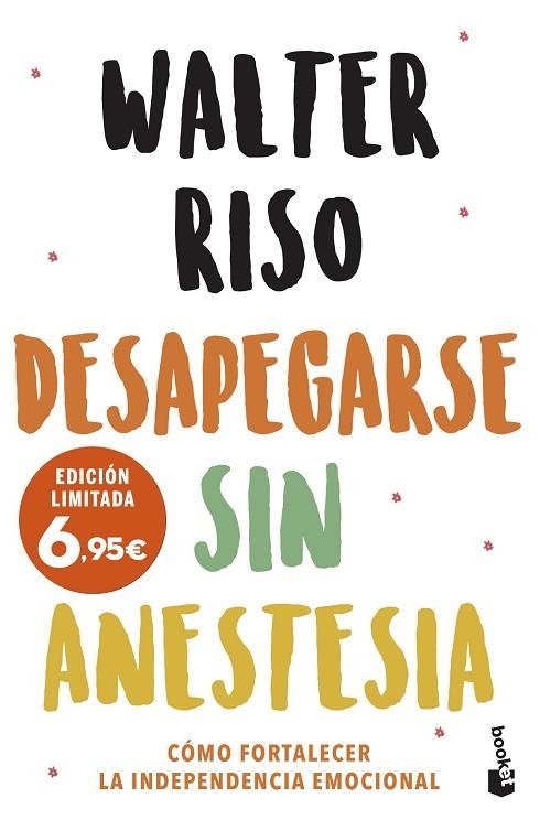 DESAPEGARSE SIN ANESTESIA | 9788408251583 | RISO, WALTER | Llibreria Drac - Librería de Olot | Comprar libros en catalán y castellano online