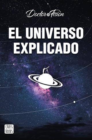 UNIVERSO EXPLICADO, EL | 9788408251842 | DOCTOR FISIÓN | Llibreria Drac - Llibreria d'Olot | Comprar llibres en català i castellà online