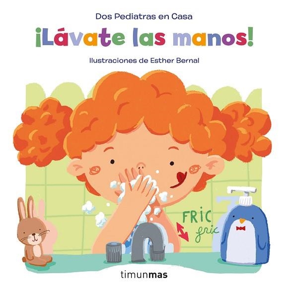 LÁVATE LAS MANOS! | 9788408246251 | BLANCO, ELENA; OÑORO, GONZALO; BERNAL, ESTHER | Llibreria Drac - Llibreria d'Olot | Comprar llibres en català i castellà online