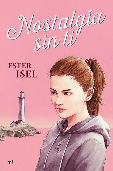 NOSTALGIA SIN TI | 9788427049338 | ISEL, ESTER | Llibreria Drac - Llibreria d'Olot | Comprar llibres en català i castellà online