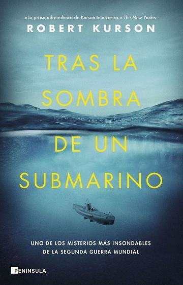 TRAS LA SOMBRA DE UN SUBMARINO | 9788411000390 | KURSON, ROBERT | Llibreria Drac - Llibreria d'Olot | Comprar llibres en català i castellà online